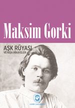Aşk Rüyası ve Kısa Hikayeler