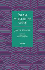 İslam Hukukuna Giriş (Ciltli)