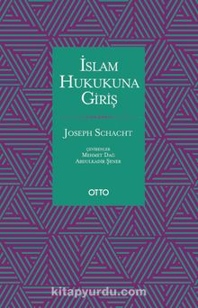 İslam Hukukuna Giriş (Ciltli) - Joseph Schacht