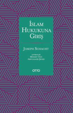 İslam Hukukuna Giriş (Ciltli)
