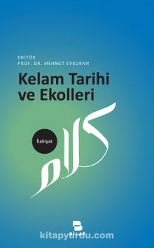 Kelam Tarihi ve Ekolleri - Prof. Dr. Mehmet Evkuran