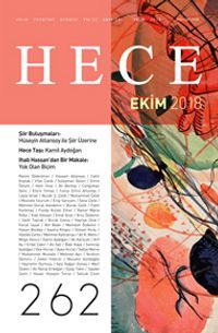 Sayı:262 Ekim 2018 Hece Aylık Edebiyat Dergisi Dosya:Şiir Buluşmaları: Hüseyin Atlansoy ile Şiir Üzerine