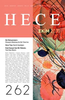Sayı:262 Ekim 2018 Hece Aylık Edebiyat Dergisi Dosya:Şiir Buluşmaları: Hüseyin Atlansoy ile Şiir Üzerine