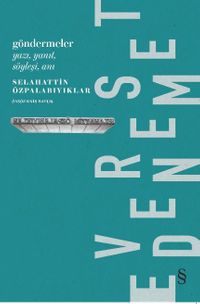 Göndermeler & Yazı, Yanıt, Söyleşi, Anı