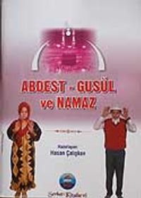 Abdest - Gusül ve Namaz