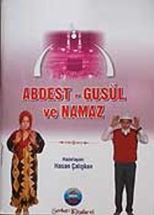 Abdest - Gusül ve Namaz