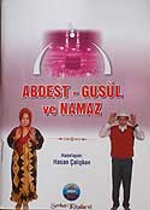 Abdest - Gusül ve Namaz