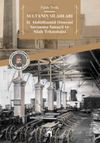 Sultanın Silahları & II. Abd&uuml;lhamid D&ouml;nemi Savunma Sanayii ve Silah Teknolojisi