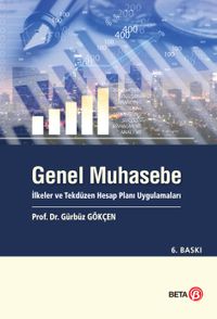 Genel Muhasebe İlkeler ve Tekdüzen Hesap Planı Uygulamaları