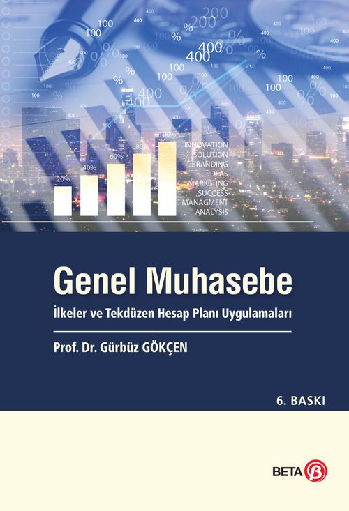 Genel Muhasebe İlkeler ve Tekdüzen Hesap Planı Uygulamaları
