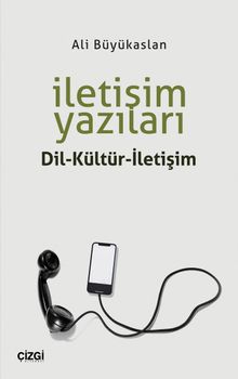 İletişim Yazıları & Dil-Kültür-İletişim