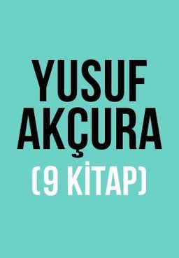 Yusuf Akçura Seti (9 Kitap)