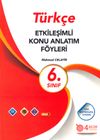 6. Sınıf T&uuml;rk&ccedil;e Etkileşimli Konu Anlatımlı F&ouml;yleri