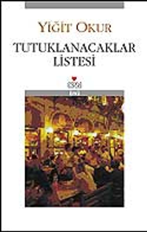 Tutuklanacaklar Listesi