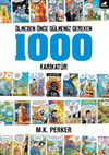 &Ouml;lmeden &Ouml;nce G&uuml;lmeniz Gereken 1000 Karikat&uuml;r