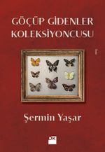 Göçüp Gidenler Koleksiyoncusu (İmzalı)