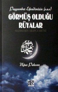 Peygamber Efendimizin (s.a.v) Görmüş Olduğu Rüyalar 