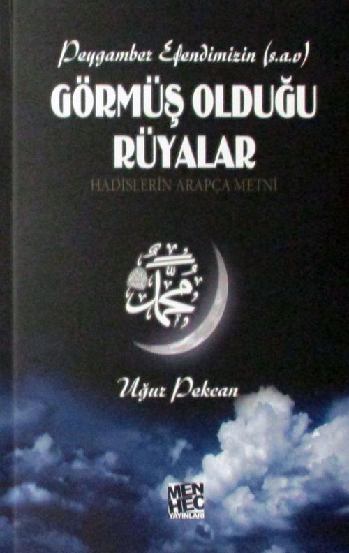 Peygamber Efendimizin (s.a.v) Görmüş Olduğu Rüyalar 
