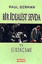 Bir İdealist Sevda ve Serencamı
