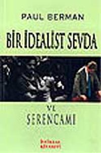 Bir İdealist Sevda ve Serencamı
