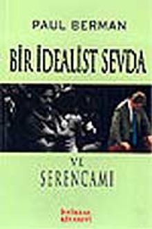 Bir İdealist Sevda ve Serencamı