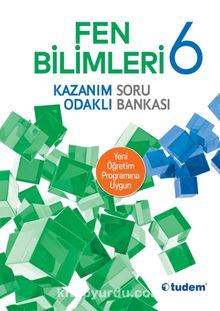 6. Sınıf Fen Bilimleri Kazanım Odaklı Soru Bankası - Kolektif