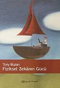 Fiziksel Zekanın Gücü