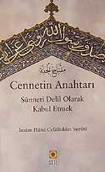 Cennetin Anahtarı/Sünneti Delil Olarak Kabul Etmek