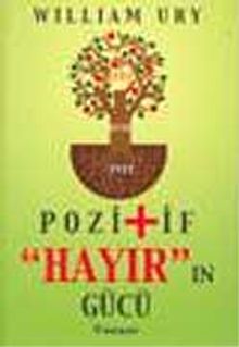 Pozitif Hayır'ın Gücü