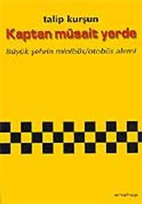 Kaptan Müsait Yerde