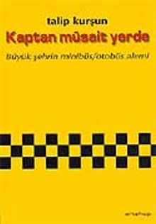 Kaptan Müsait Yerde