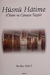 Hüsnü Hatime & Ölüm ve Cenaze Teşyü