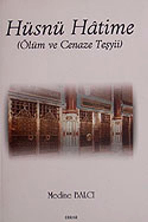 Hüsnü Hatime & Ölüm ve Cenaze Teşyü