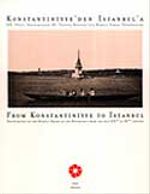 Konstantiniyye'den İstanbul'a. &  XIX. Yüzyıl Ortalarından XX. Yüzyıla Boğaziçi'nin Rumeli Yakası Fotoğrafları