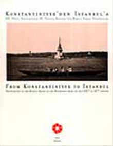 Konstantiniyye'den İstanbul'a. &  XIX. Yüzyıl Ortalarından XX. Yüzyıla Boğaziçi'nin Rumeli Yakası Fotoğrafları