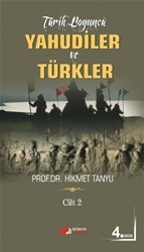 Tarih Boyunca Yahudiler ve Türkler (Cilt 2)