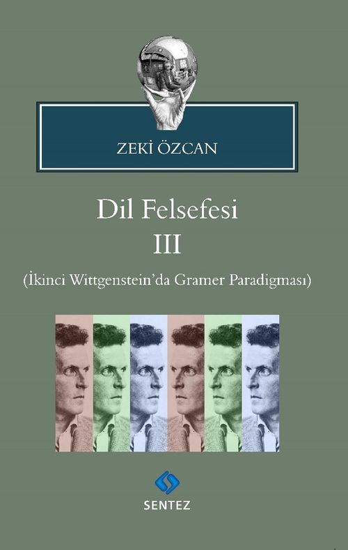 Dil Felsefesi 3 & İkinci Wittgenstein'da Gramer Paradigması