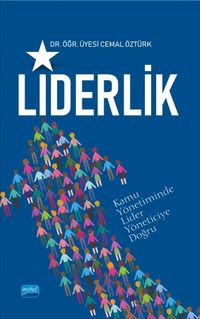 Liderlik & Kamuda Lider Yöneticiye Doğru