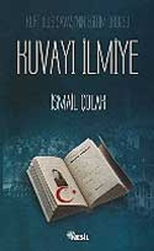 Kurtuluş Savaşı'nın Eğitim Ordusu &  Kuvayı İlmiye
