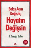 Bakış A&ccedil;ını Değiştir, Hayatın Değişsin