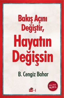 Bakış Açını Değiştir, Hayatın Değişsin