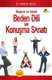 Beden Dili Başarılı ve Güzel Konuşma Sanatı