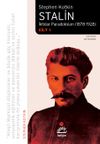 Stalin & İktidar Paradoksları (1878-1928) Cilt 1