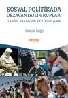 Sosyal Politikada Dezavantajlı Gruplar: Tarih, Yaklaşım ve Uygulama