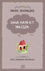 Sana Hayret Yakışır /  Özel İnsanlar Arıyorum