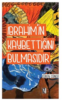 İbrahim'in Kaybettiğini Bulmasıdır