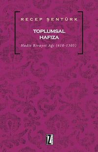 Toplumsal Hafıza & Hadis Rivayet Ağı (610-1505) 