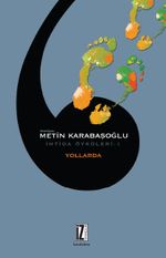 Yollarda / İhtida Öyküleri 1