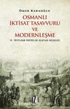 Osmanlı İktisat Tasavvuru ve Modernleşme & 19. Yüzyıldan Portreler-Olaylar-Belgeler