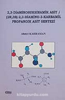 2,3-Diaminosuksinamik Asit & (2R,3S)-2,3-Diamino-3-Karbamil Propanoik Asit Sentezi